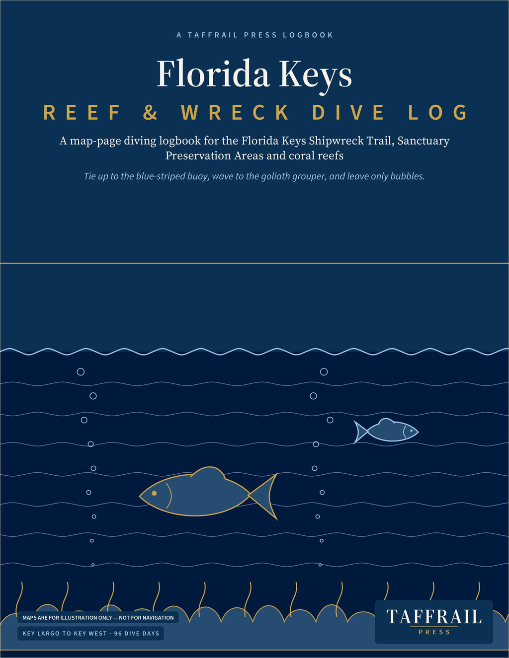 Florida Keys Reef & Wreck Dive Log: Key Largo to Key West — Front cover (Taffrail Press)