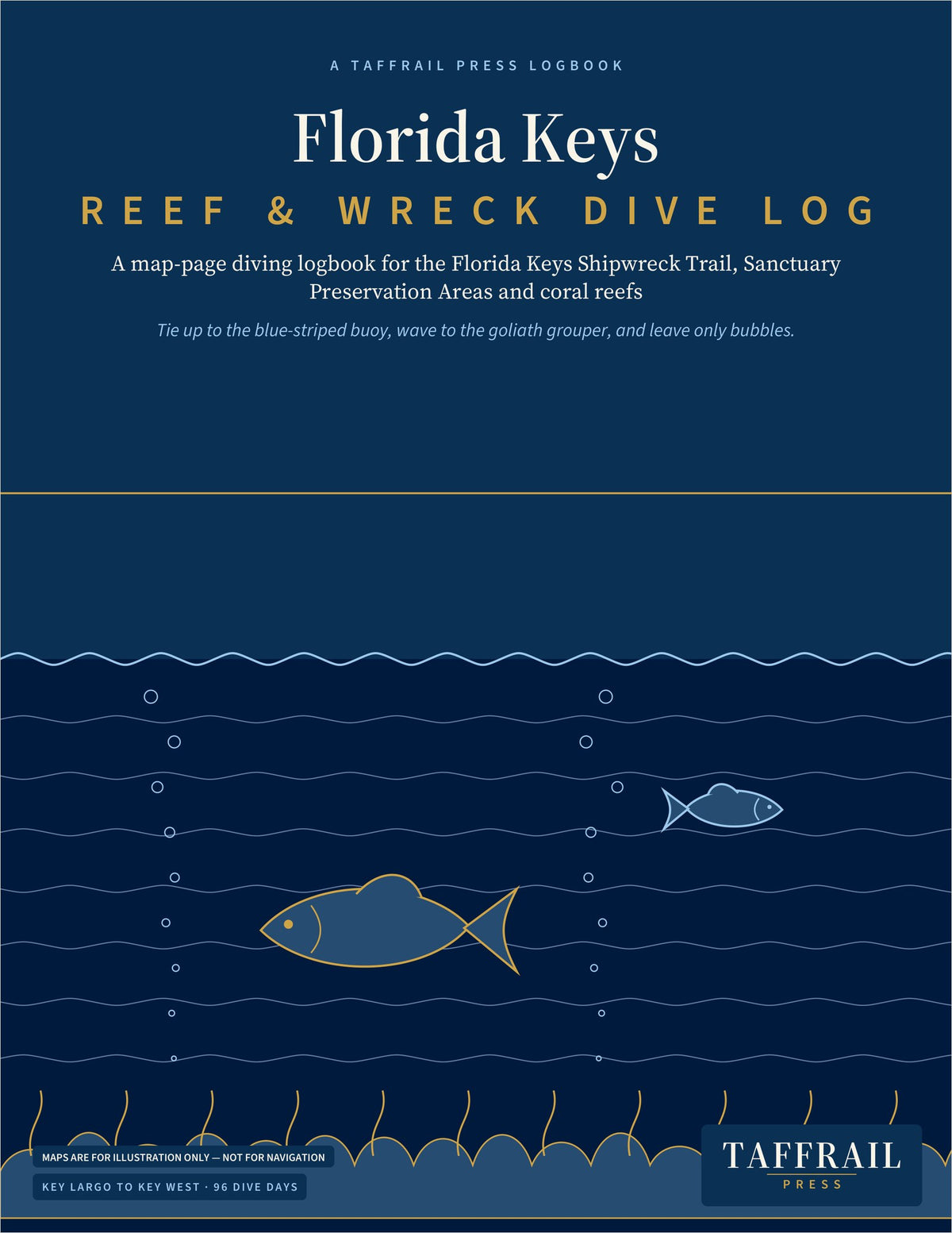 Florida Keys Reef & Wreck Dive Log: Key Largo to Key West — Front cover (Taffrail Press)